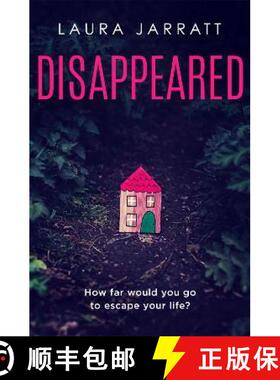 【3-4周达】Disappeared: Chilling, tense, gripping – a thrilling novel of psychological suspense [9781409193821]