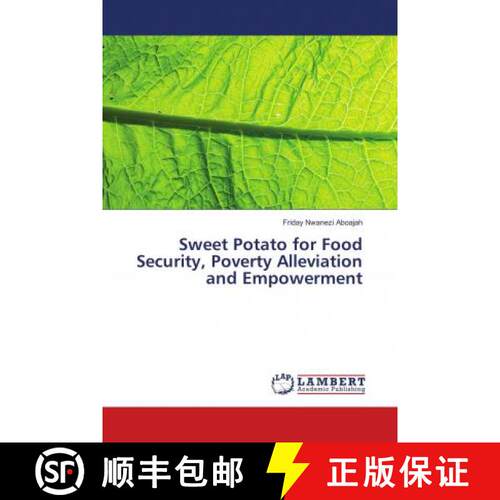预订 Sweet Potato for Food Security, Poverty Alleviation and Empowerment [9786138389149]