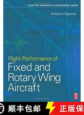 【3-4周达】Flight Performance of Fixed and Rotary Wing Aircraft [9780750668170]