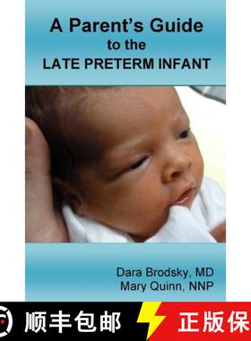 【3-4周达】A Parent's Guide to the Late Preterm Infant [9781312263604]