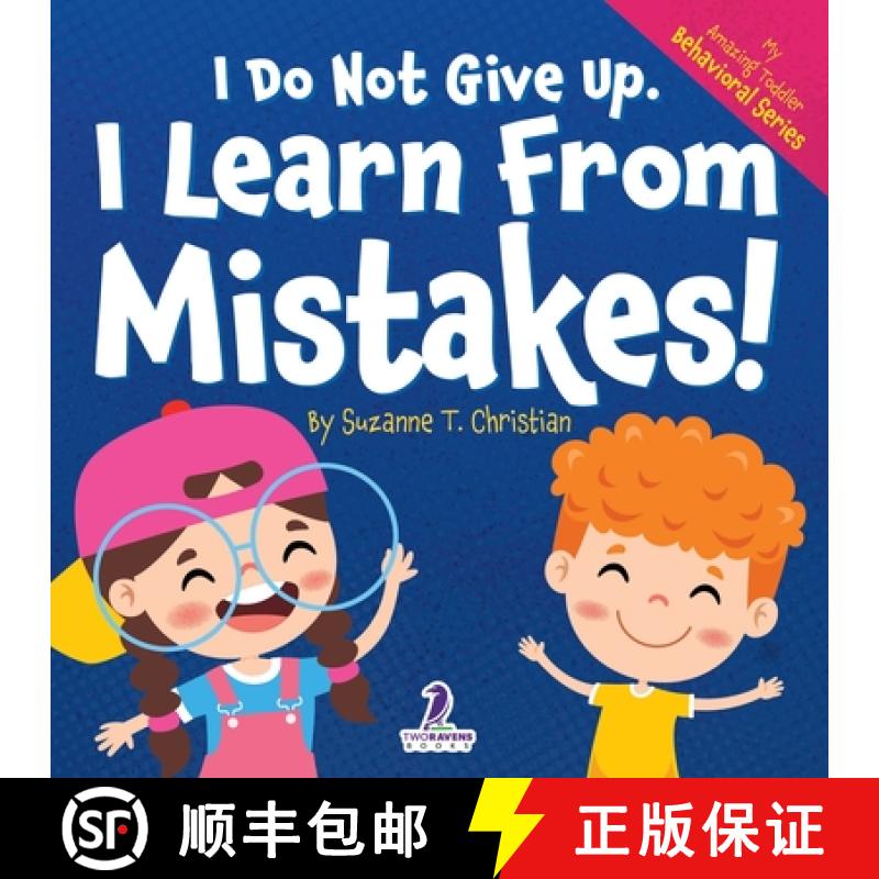 【2-3周达】I Do Not Give Up. I Learn From Mistakes!: An Affirmation-Themed Toddler Book About Making ... [9781964202051]