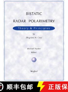 预订 Bistatic Radar Polarimetry - Theory & Principles [9781934939161]