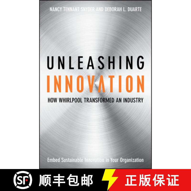 【3-4周达】Unleashing Innovation: How Whirlpool Transformed An Industry [Wiley经管] [9780470192405]