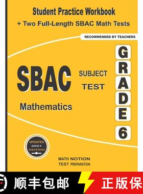 【3-4周达】SBAC Subject Test Mathematics Grade 6: Student Practice Workbook + Two Full-Length SBAC Ma... [9781636200736]