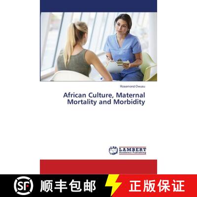 预订 African Culture, Maternal Mortality and Morbidity [9786139969784]