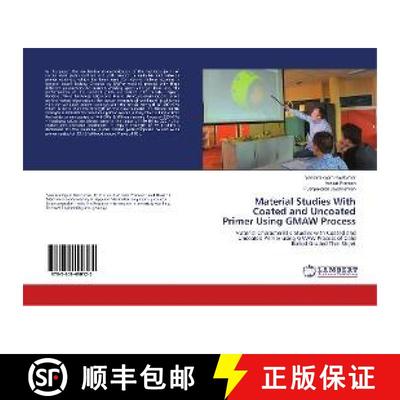预订 Material Studies With Coated and Uncoated Primer Using GMAW Process [9783659490125]