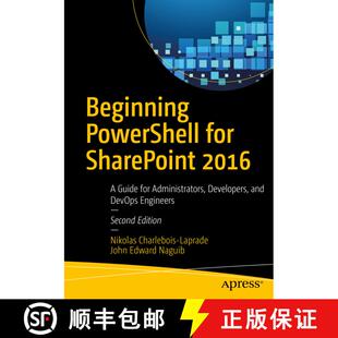 【3-4周达】Beginning PowerShell for SharePoint 2016 : A Guide for Administrators, Developers, and Dev... [9781484228838]