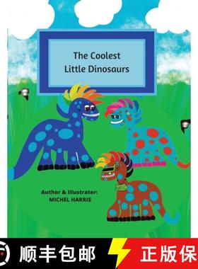 预订 The Coolest Little Dinosaurs [9781952804199]