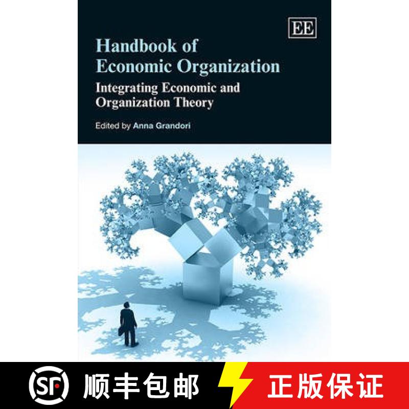 【3-4周达】Handbook of Economic Organization - Integrating Economic and Organization Theory: Integrat... [9781849803984]