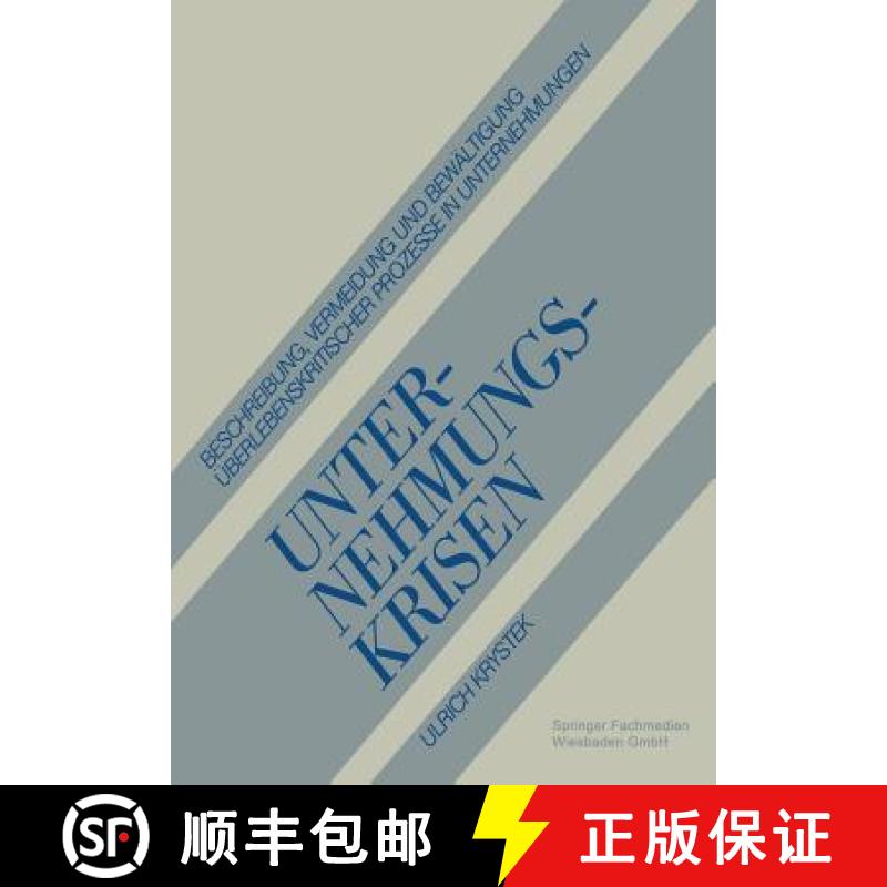 【3-4周达】Unternehmungskrisen : Beschreibung, Vermeidung und Bewältigung Überlebenskritischer Proz... [9783322825568]