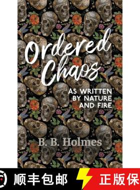 【3-4周达】Ordered Chaos: As Written by Nature and Fire [9781800314511]