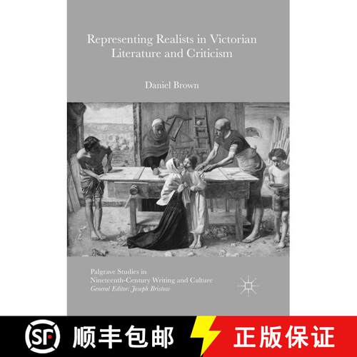 【3-4周达】Representing Realists in Victorian Literature and Criticism (Softcover reprint of the orig... [9783319821528]