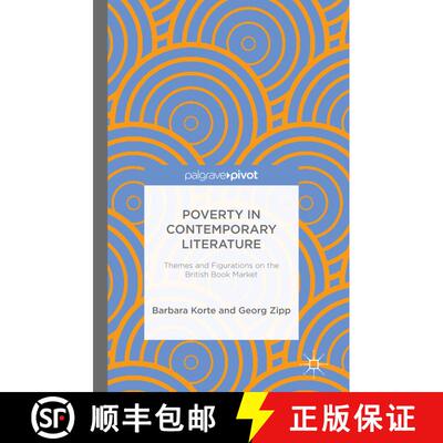 【3-4周达】Poverty in Contemporary Literature: Themes and Figurations on the British Book Market [9781137429285]
