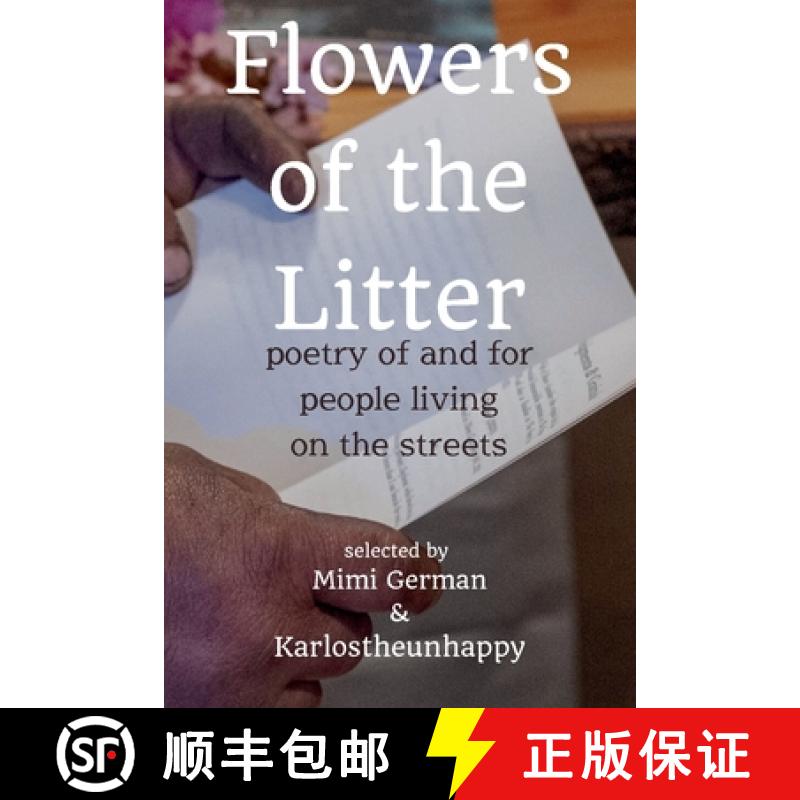 【2-3周达】Flowers of the Litter: Poetry of and for People  Living on the Streets [9798989876464]