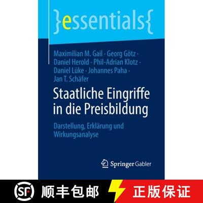 【3-4周达】Staatliche Eingriffe in die Preisbildung : Darstellung, Erklärung und Wirkungsanalyse (1.... [9783658406738]