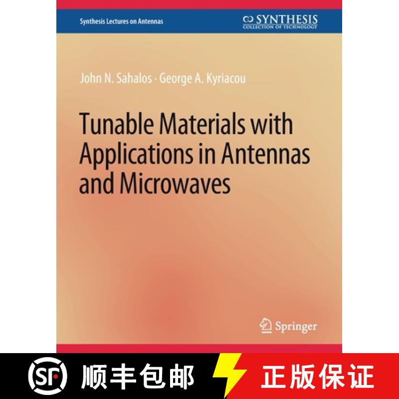 【3-4周达】Tunable Materials with Applications in Antennas and Microwaves [9783031004148]