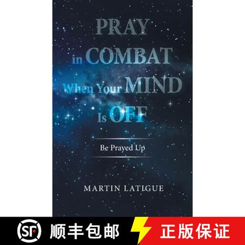 【3-4周达】Pray in Combat When Your Mind Is Off: Be Prayed Up [9781665722223]