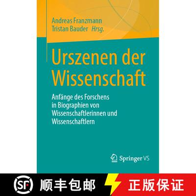 【3-4周达】Urszenen der Wissenschaft : Anfänge des Forschens in Biographien von Wissenschaftlerinnen... [9783658448769]