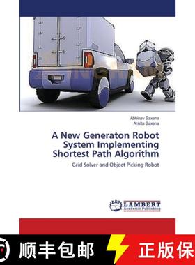 预订 A New Generaton   Robot System Implementing   Shortest Path Algorithm [9783659137129]