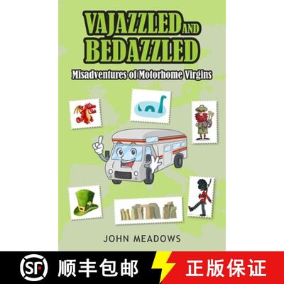 【3-4周达】Vajazzled and Bedazzled: Misadventures of Motorhome Virgins [9781835630891]