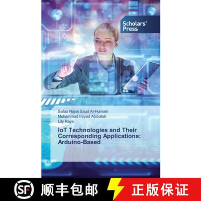 预订 IoT Technologies and Their Corresponding Applications: Arduino-Based [9786138840886]