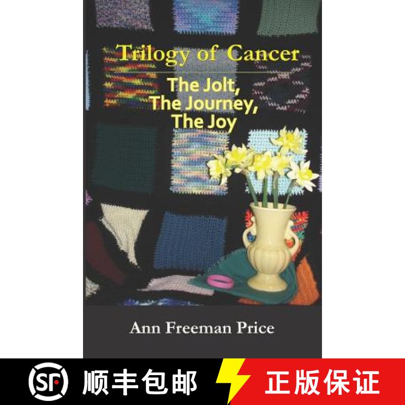 【3-4周达】Trilogy of Cancer: The Jolt, the Journey, the Joy [9781943164936]