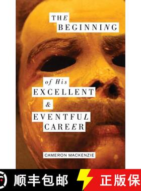 【3-4周达】The Beginning of His Excellent and Eventful Career [9781941196618]