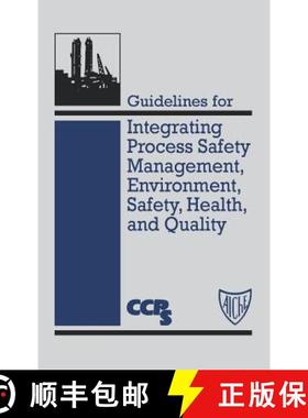 【3-4周达】Guidelines For Integrating Process Safety Management, Environment, Safety, Health, And Qua... [9780816906833]