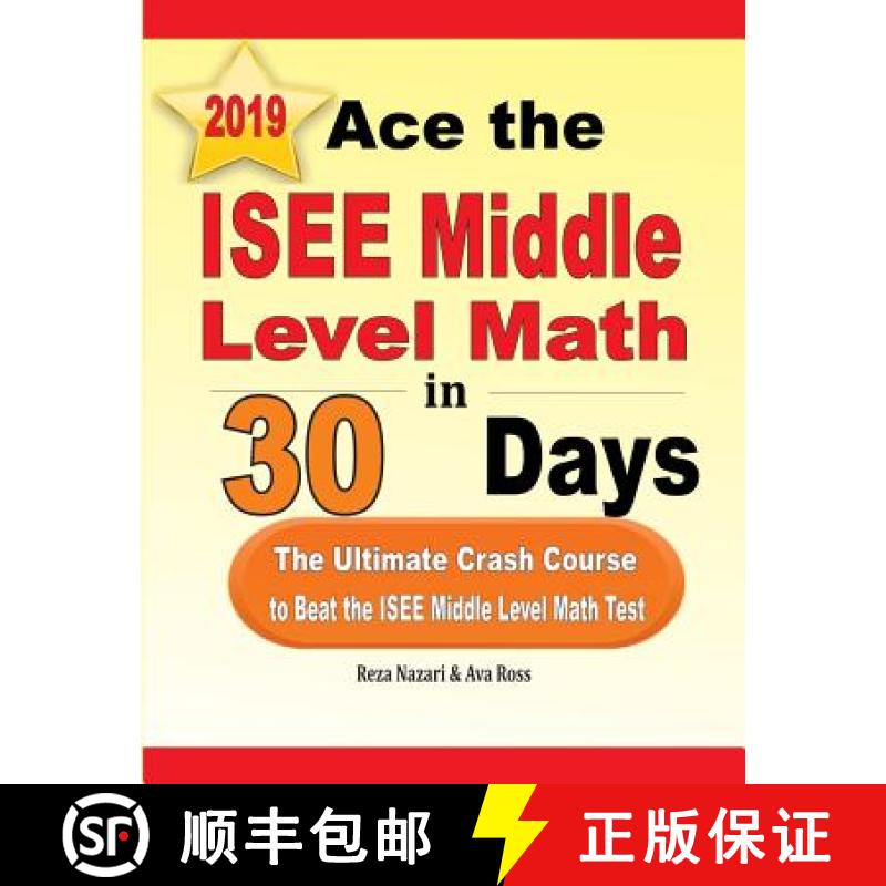 【3-4周达】Ace the ISEE Middle Level Math in 30 Days: The Ultimate Crash Course to Beat the ISEE Midd... [9781970036756]