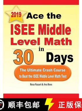 【3-4周达】Ace the ISEE Middle Level Math in 30 Days: The Ultimate Crash Course to Beat the ISEE Midd... [9781970036756]