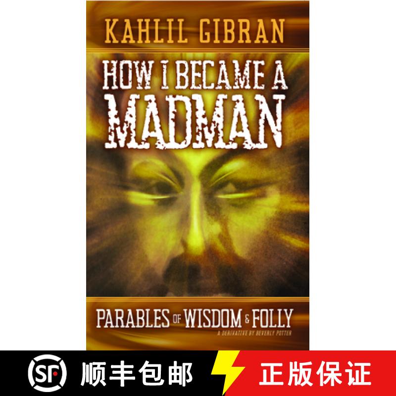 【3-4周达】How I Became a Madman : Parables of Folly and Wisdom [9781579512569]