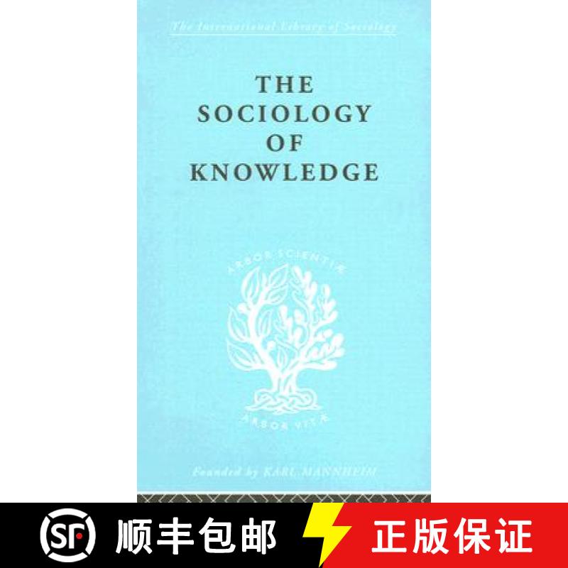 【3-4周达】Sociology of Knowledge: An Essay in Aid of a Deeper Understanding of the History of Ideas [9780415175197]