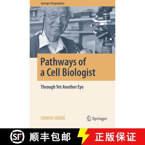 【3-4周达】精装 Pathways of a Cell Biologist: Through Yet Another Eye [9789811009464]