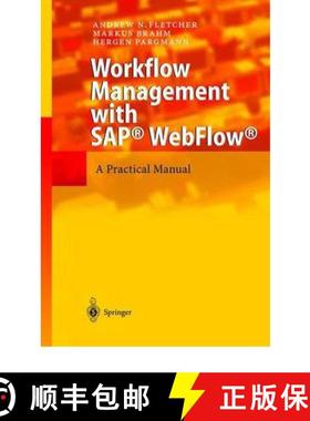 【3-4周达】Workflow Management with SAP (R) WebFlow (R): A Practical Manual [9783642073298]