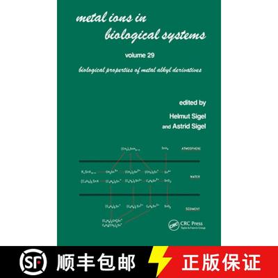 【3-4周达】Metal Ions in Biological Systems: Volume 29: Biological Properties of Metal Alkyl Derivati... [9780824790226]