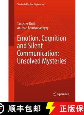 【3-4周达】Emotion, Cognition and Silent Communication: Unsolved Mysteries [9789819993338]