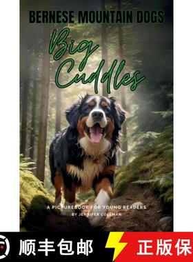 【3-4周达】Bernese Mountain Dogs Big Cuddles: A Picturebook for Young Readers [9781963043099]