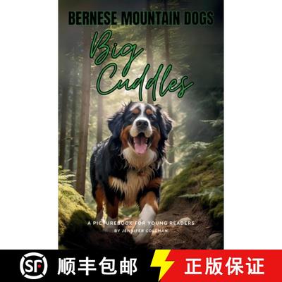 【3-4周达】Bernese Mountain Dogs Big Cuddles: A Picturebook for Young Readers [9781963043099]