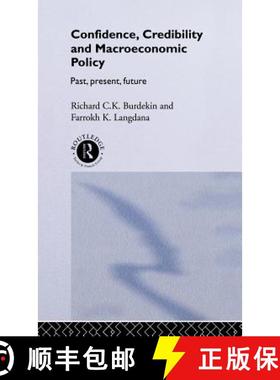 【3-4周达】Confidence, Credibility and Macroeconomic Policy: Past, Present, Future [9780415102780]