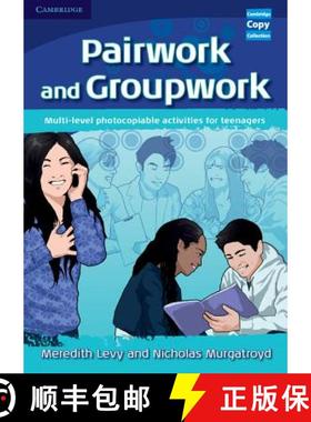 预订 Pairwork and Groupwork: Multi-level Photocopiable Activities for Teenagers - Pairwork and Groupw... [9780521716338]