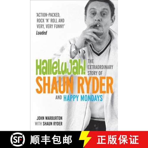 【3-4周达】Hallelujah! : The extraordinary story of Shaun Ryder and Happy Mondays [9780753507810]