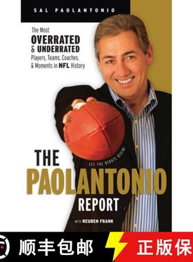 预订 The Paolantonio Report: The Most Overrated and Underrated Players, Teams, Coaches, and Moments i... [9781600780257]