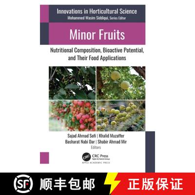 【3-4周达】精装 Minor Fruits: Nutritional Composition, Bioactive Potential, and Their Food Applications [9781774916995]