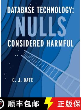 预订 Database Technology: Nulls Considered Harmful [9781634624763]