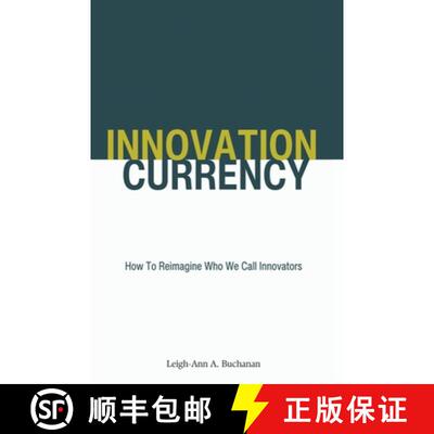 【3-4周达】Innovation Currency: How To Reimagine Who We Call Innovators [9781779419323]
