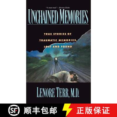 【3-4周达】Unchained Memories: True Stories of Traumatic Memories Lost and Found [9780465095391]