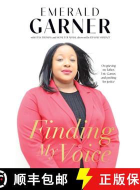 【3-4周达】Finding My Voice : On Grieving My Father, Eric Garner, and Pushing for Justice [9781642598315]