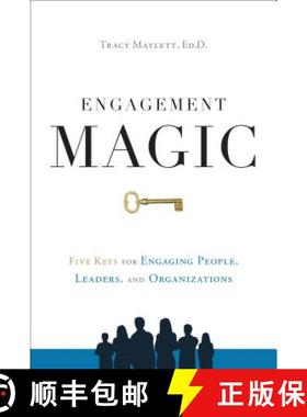 【3-4周达】Engagement Magic: Five Keys for Engaging People, Leaders, and Organizations [9781626346178]