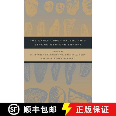 【3-4周达】精装 The Early Upper Paleolithic Beyond Western Europe (First Edition) [9780520238510]