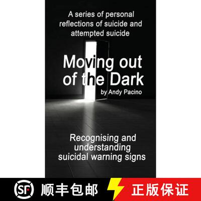【3-4周达】Moving out of the Dark: Recognising and understanding suicidal warning signs [9781739909604]